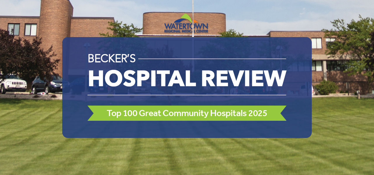 Becker's Hospital Review Top 100 Great Community Hospitals of 2025  recognizes Watertown Regional Medical Center